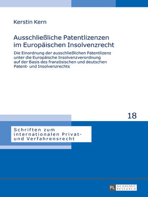cover image of Ausschließliche Patentlizenzen im Europäischen Insolvenzrecht
